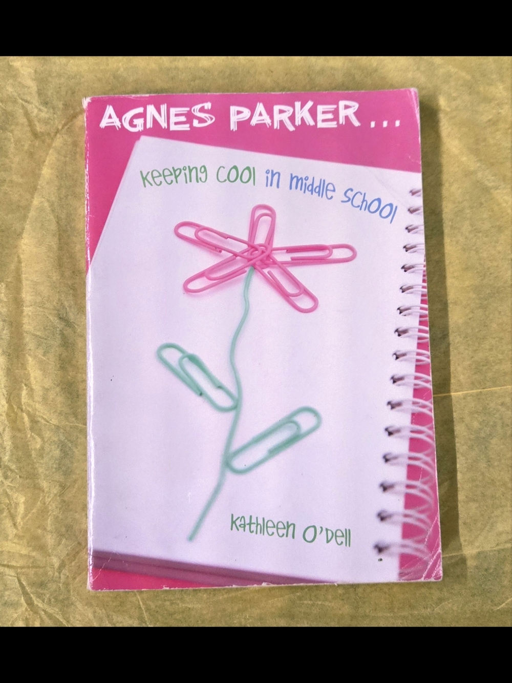 AGNES PARKER... KEEPING COOL IN MIDDLE SCHOOL BY KATHLEEN O'DELL